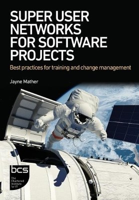Jayne Mather Super User Networks for Software Projects (Taschenbuch)