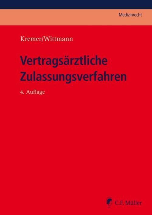 Thumbnail - Vertragsärztliche Zulassungsverfahren Ralf Kremer (u. A.) Buch 727 S.