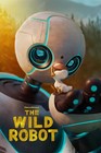 NEW THE WILD ROBOT 2024 MOVIE POSTER PREMIUM WALL ART PRINT SIZE A5-A1