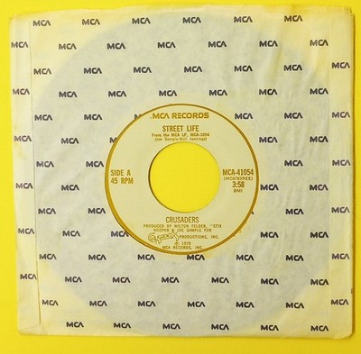 JAZZ CRUSADERS RARE 1979 STREET LIFE 45 IN VINTAGE MCA COMPANY SLEEVE JOE SAMPLE
