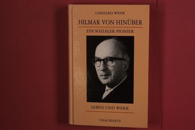 364425 Gerhard Wehr HILMAR VON HINÜBER Urachhaus Ein sozialer Pionier HC