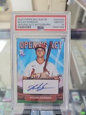 2023 TOPPS NOLAN GORMAN ROOKIE AUTO PSA 10!!!  TOPPS BIG LEAGE OPENING ACT CARDS
