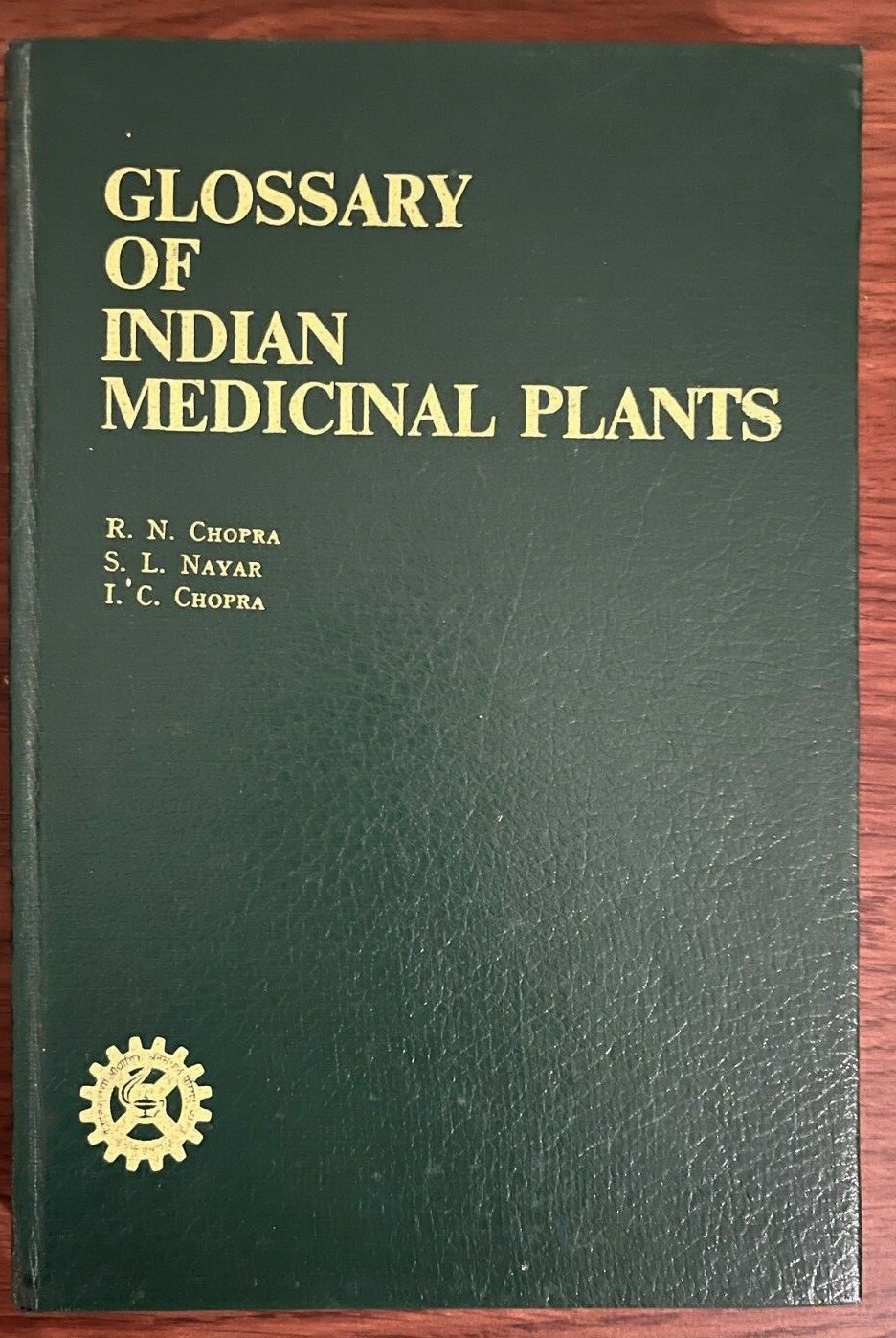 Glossary of Indian Medicinal Plants by R N Chopra &amp; S L Nayar ...