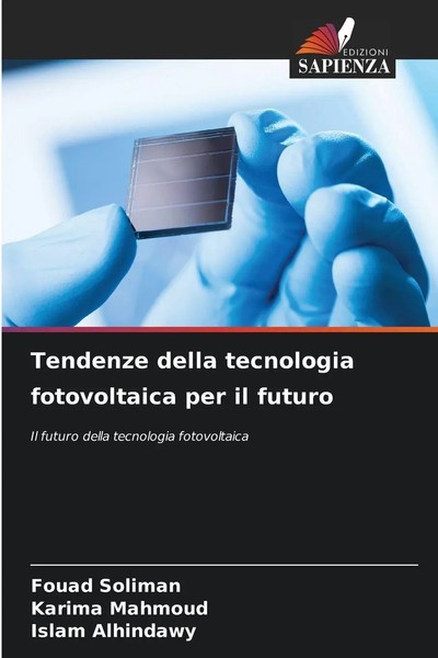 Fouad Soliman (U. A.) | Tendenze Della Tecnologia Fotovoltaica Per Il Futuro-image