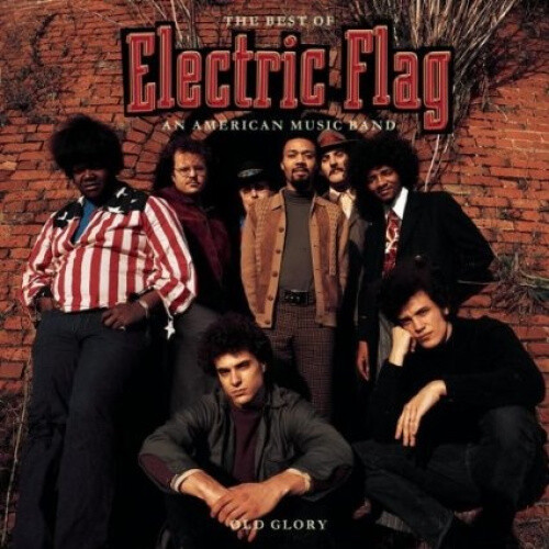 Best of Electric Flag / An American Music Band by ELECTRIC FLAG