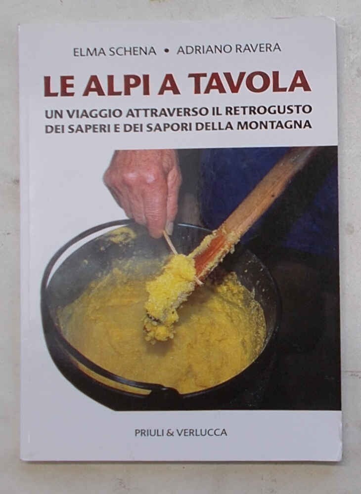SCHEMA - RAVERA Die Alpen am Tisch... 2009 (Küche Rezepte Berggastronomie
