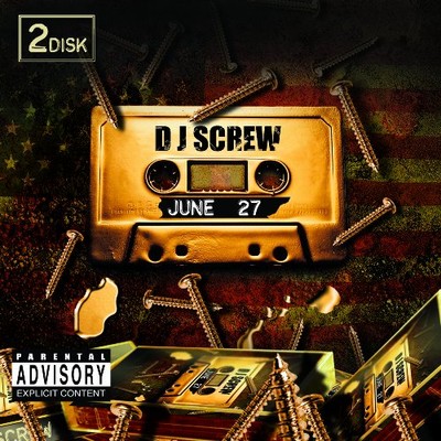 D J SCREW - June 27 - 2 CD - **BRAND NEW/STILL SEALED**