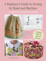 A Beginner's Guide To Sewing By Hand And Machine | Jane Bolsover | Englisch