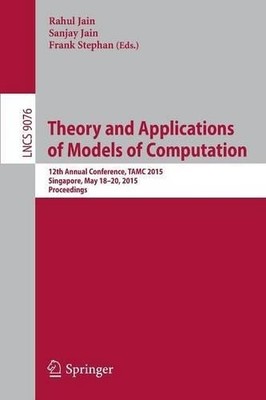 Theory and Applications of Models of Computation - 9783319171418