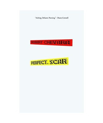 Perfect. Scar, Robert Chevara