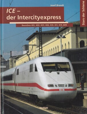 Eisenbahn -- ICE Intercityexpress Baureihen 401 402 403 406 410 411 415 605 Zug