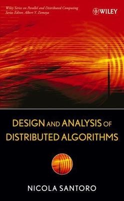 Design and Analysis of Distributed Algorithms by Santoro, Nicola