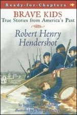 Robert Henry Hendershot by Susan E Goodman: New