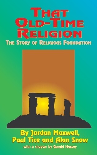 Thumbnail - Alan Snow Jordan Maxwell Paul Tice That Old-time Religion (gebundene