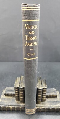 Vector And Tensor Analysis. By Homer Vincent Craig - Hardcover 1943