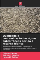 Chintan Pandya (U. A.) | Qualidade E ContaminaçãO Das áGuas SubterrâNeas...