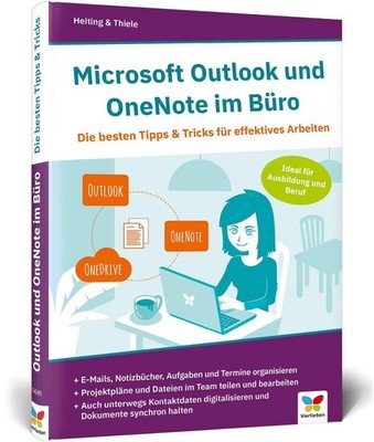 Microsoft Outlook und OneNote im Büro | Mareile Heiting, Carsten Thiele | 2019