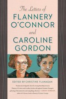 Christine Flanagan | Letters of Flannery O'connor And Caroline Gordon | Buch