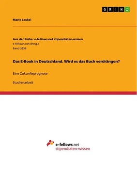 Marie Leukel | Das E-Book in Deutschland. Wird es das Buch verdrängen? | Buch