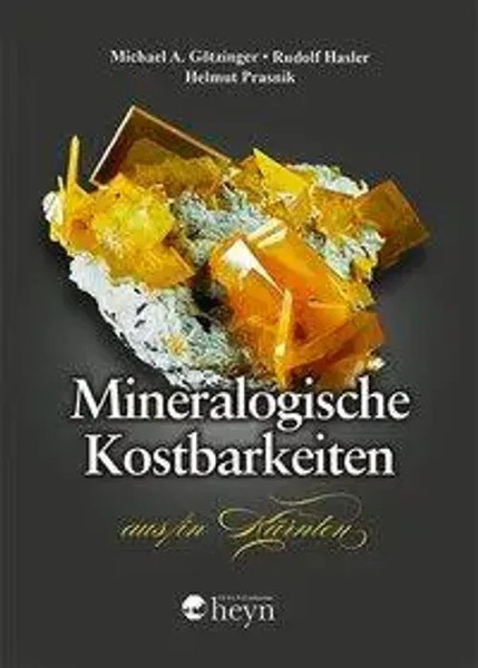Mineralogische Kostbarkeiten Aus/In KäRnten | Michael A. GöTzinger (U. A.)-image