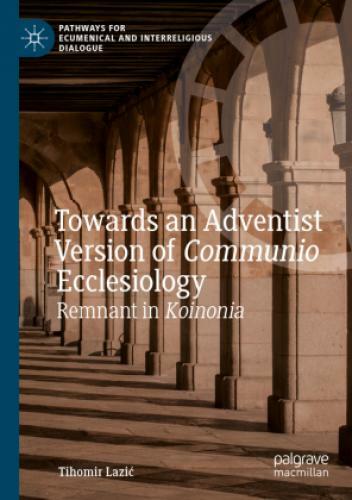 Thumbnail - Towards An Adventist Version Of Communio Ecclesiology Remnant In