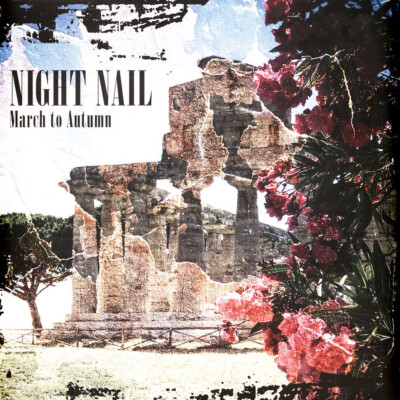 Night Nail - March To Autumn Solid White Vinyl Edition (2020 - EU - Original)
