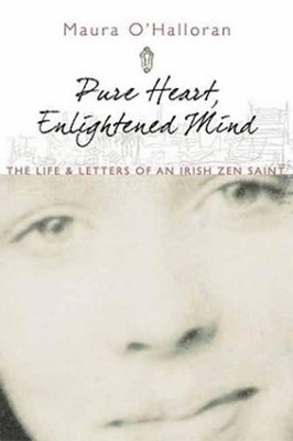 Maura O'Halloran Pure Heart, Enlightened Mind (Taschenbuch)