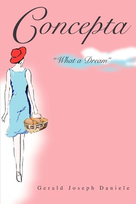 Gerald Joseph Daniele | Concepta | Taschenbuch | Englisch (2004) | What a Dream