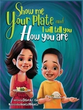 SHOW ME YOUR PLATE and I will tell you how you are (Hardback or Cased Book)