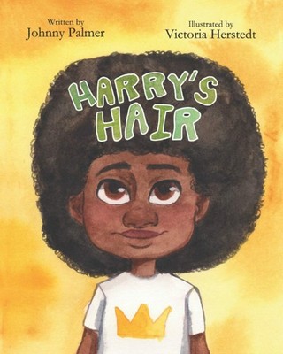 Harry's Hair - paperback Palmer, Johnny|Herstedt, Victoria