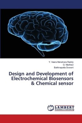 Design and Development of Electrochemical Biosensors & Chemical sensor by Y. Vee