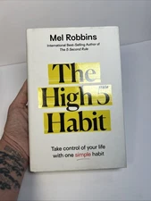 High 5 Habit : Take Control of Your Life with One Simple Habit by Mel Robbins 