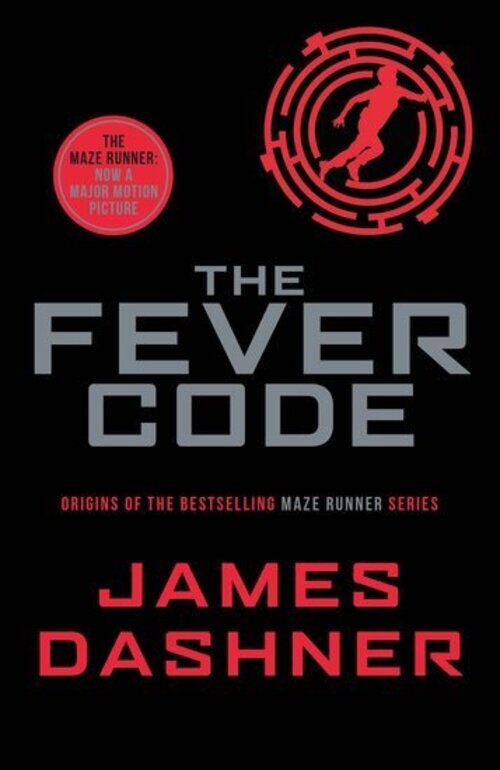 Thumbnail - The Fever Code | The Maze Runner : Now A Major Motion Picture | James