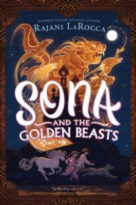 Sona and the Golden Beasts - Hardcover By LaRocca, Rajani - GOOD