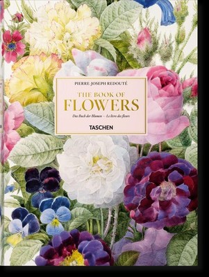 H. Walter Lack Redouté. The Book of Flowers