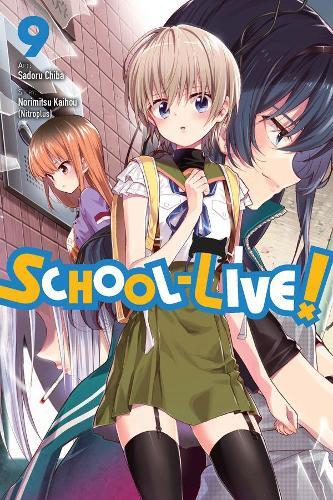 Norimitsu Kaihou School-live, Vol. 9 (taschenbuch) School Live Gn (us
