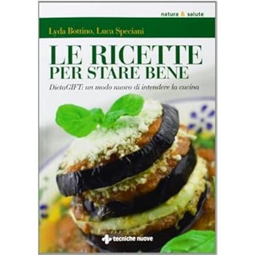 LIBRO LE RICETTE PER STARE BENE DIETAGIFT - LYDA BOTTINO LUCA SPECIANI - Immagine 2