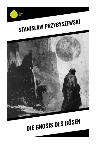 Stanislaw Przybyszewski | Die Gnosis Des BöSen | Taschenbuch | Deutsch (2023)-image