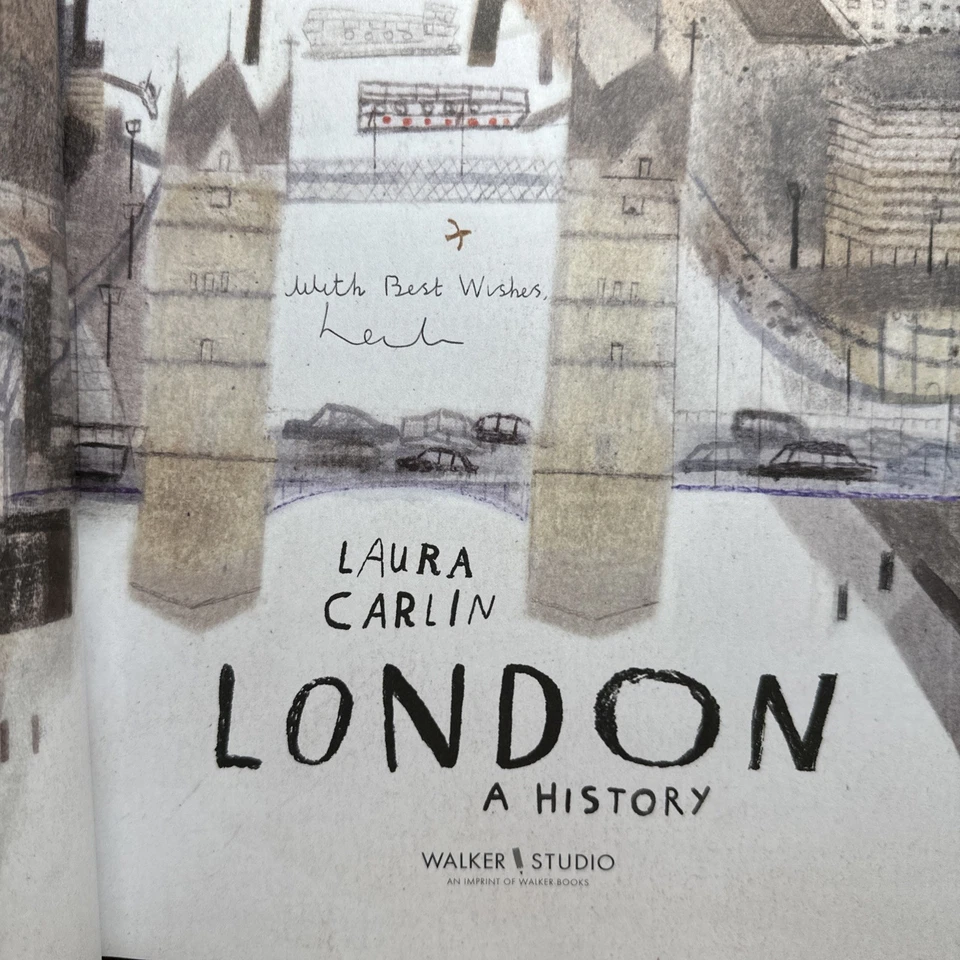 London: A History by Laura Carlin SIGNED 2024 UK 1st/1st HB Walker Books - Image 2 of 4