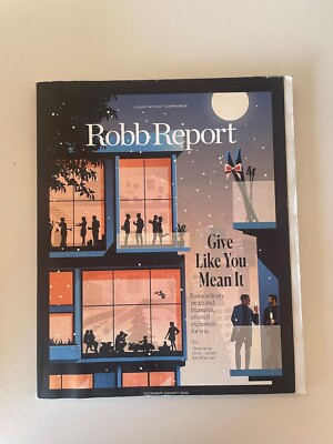 ROBB REPORT MAGAZINE DEC JAN 2023 GIVE LIKE YOU MEAN IT/LUXURY PROPERTY GUIDE