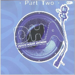 Various - Dutch House Anthems (Part Two) (12'', Comp)