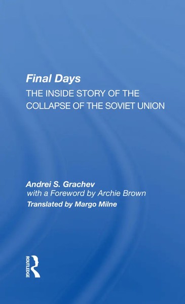 Final Days | The Inside Story Of The Collapse Of The Soviet Union | Grachev-image