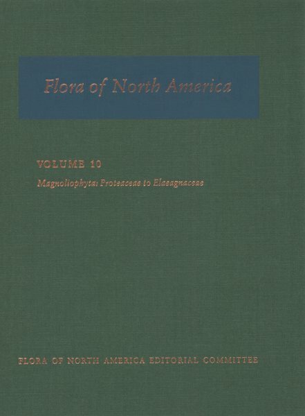 Flora of North America : Magnoliophyta: Proteaceae to Elaeagnaceae, Hardcover...