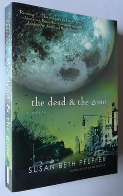 Susan Beth Pfeffer - The Dead & The Gone (Houghton Mifflin PB)