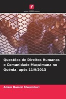 Adam Hamisi Mwamburi | QuestõEs De Direitos Humanos E Comunidade MuçUlmana No...