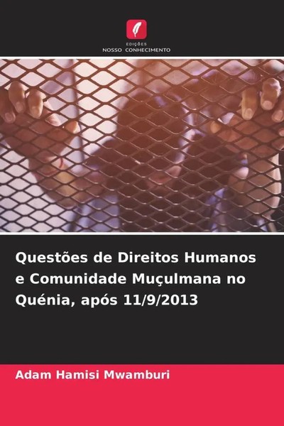 Adam Hamisi Mwamburi | QuestõEs De Direitos Humanos E Comunidade MuçUlmana No...-image