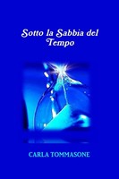 Sotto La Sabbia Del Tempo Carla Tommasone Taschenbuch Kartoniert / Broschiert