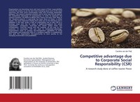 Competitive Advantage Due To Corporate Social Responsibility (Csr) Caroline Van