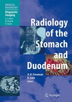 Radiology Of The Stomach And Duodenum Alan H. Freeman