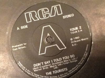 THE TOURISTS . DON'T SAY I TOLD YOU SO . 7'' VINYL SINGLE 1980 . ANNIE LENOX 